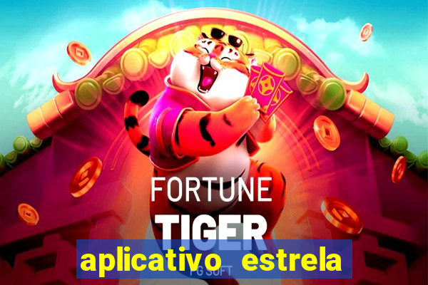 aplicativo estrela bet apk